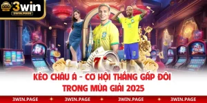 Kèo Châu Á - Cơ Hội Thắng Gấp Đôi Trong Mùa Giải 2025