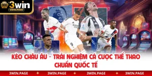 Kèo Châu Âu - Trải Nghiệm Cá Cược Thể Thao Chuẩn Quốc Tế