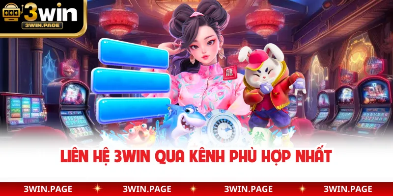 Liên hệ 3WIN qua kênh phù hợp nhất